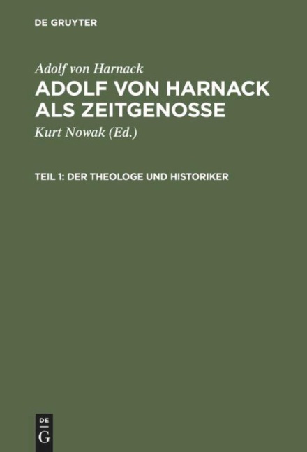 Adolf von Harnack als Zeitgenosse - Adolf Von Harnack