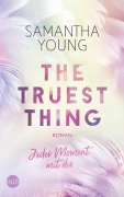 Cover-Bild zum Titel 'The Truest Thing - Jeder Moment mit dir' von 'Samantha Young'