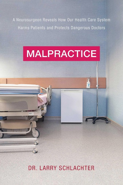 Malpractice - Lawrence Schlachter