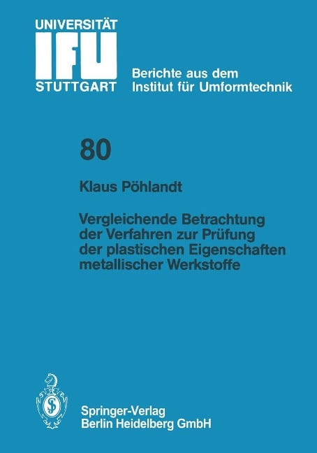 Vergleichende Betrachtung der Verfahren zur Prüfung der plastischen Eigenschaften metallischer Werkstoffe - K. Pöhlandt
