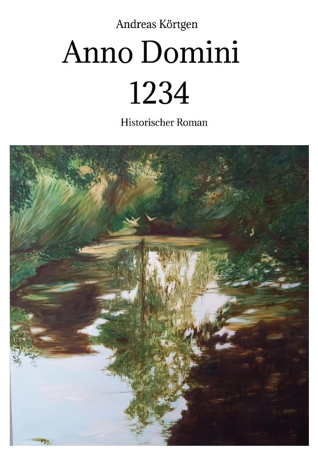 Anno Domini 1234 - Andreas Körtgen