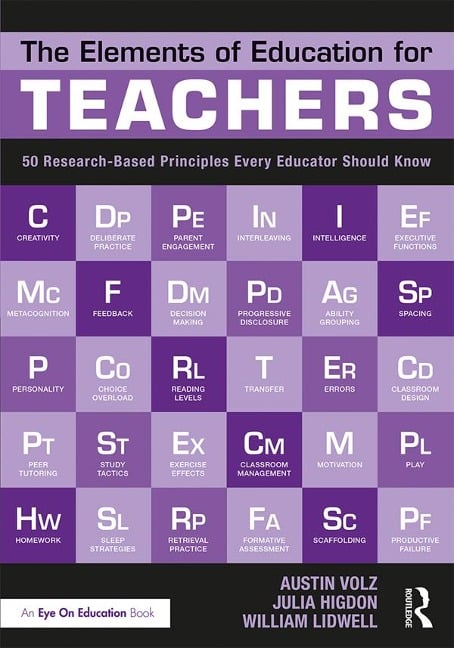 The Elements of Education for Teachers - Austin Volz, William Lidwell, Julia Higdon