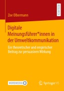Cover-Bild zum Titel 'Digitale Meinungsführer*innen in der Umweltkommunikation' von 'Zoe Olbermann'