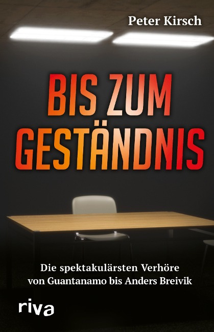 Bis zum Geständnis - Peter Kirsch