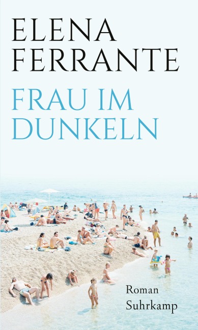 Frau im Dunkeln - Elena Ferrante