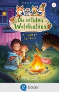 Cover-Bild zum Titel 'Die wilden Waldhelden. Kuscheltier vermisst!' von 'Andrea Schütze'