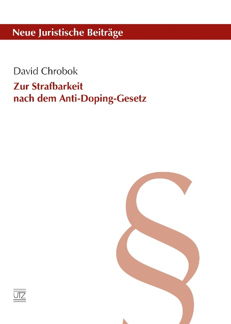 Zur Strafbarkeit nach dem Anti-Doping-Gesetz - David Chrobok