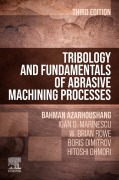 Cover-Bild zum Titel 'Tribology and Fundamentals of Abrasive Machining Processes' von 'Bahman Azarhoushang, Ioan D. Marinescu, W. Brian Rowe, Hitoshi Ohmori, Boris Dimitrov'