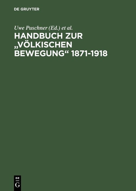 Handbuch zur "Völkischen Bewegung" 1871-1918 - 