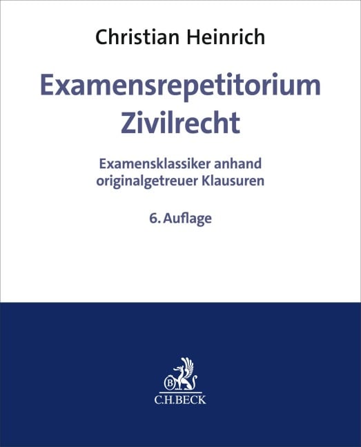 Examensrepetitorium Zivilrecht - Christian Heinrich