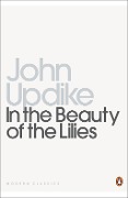 Cover-Bild zum Titel 'In the Beauty of the Lilies' von 'John Updike'