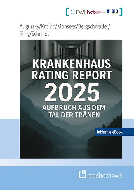 Krankenhaus Rating Report 2025 - Boris Augurzky, Christoph M. Schmidt, Adam Pilny, Sebastian Krolop, Johannes Hollenbach