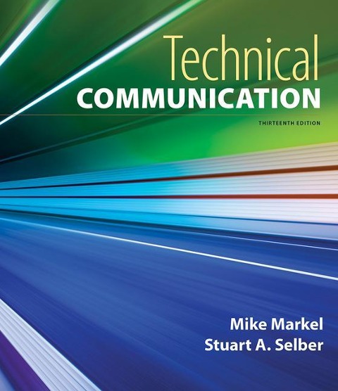 Technical Communication - Mike Markel, Stuart Selber