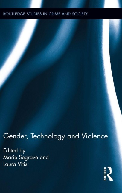 Gender, Technology and Violence - 