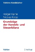 Cover-Bild zum Titel 'Grundzüge der Handels- und Steuerbilanz' von 'Holger Kahle, Nicolas Kopp'