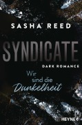 Cover-Bild zum Titel 'Syndicate - Wir sind die Dunkelheit' von 'Sasha Reed'