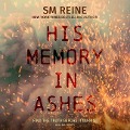 His Memory in Ashes - Sm Reine
