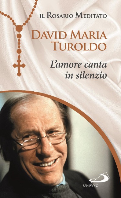 L' Amore canta in silenzio - David Maria Turoldo