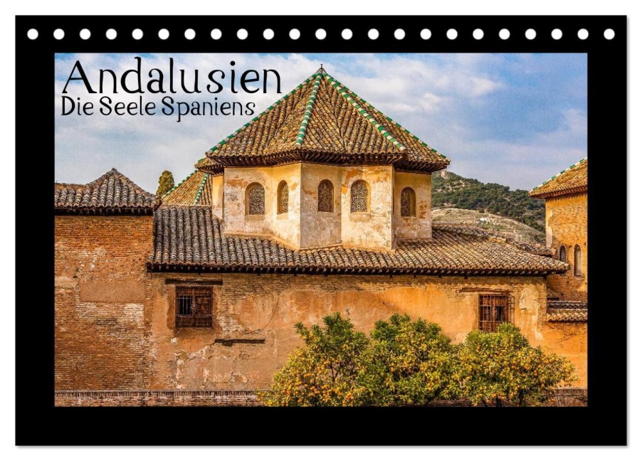 Andalusien - Die Seele Spaniens (Tischkalender 2026 DIN A5 quer), CALVENDO Monatskalender - Thomas Konietzny