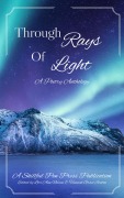 Cover-Bild zum Titel 'Through Rays of Light' von 'Skillful Pen Press'
