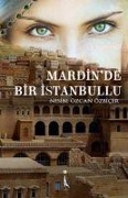 Cover-Bild zum Titel 'Mardinde Bir Istanbullu' von 'Nesibe Özcan Özbicer'