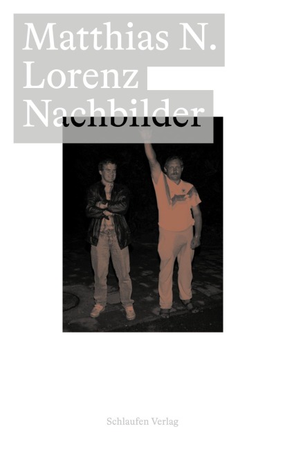 Nachbilder - Matthias N. Lorenz