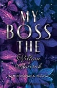 My Boss (Band 1): The Villain & Maverick - Jasmin Romana Welsch