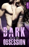 Cover-Bild zum Titel 'Dark Obsession - Need me' von 'Cynthia Eden'