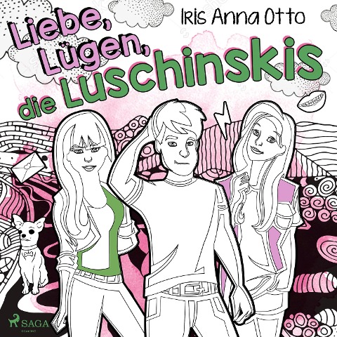 Liebe, Lügen, die Luschinskis - Iris Anna Otto