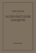 Cover-Bild zum Titel 'Augenärztliche Eingriffe' von 'Josef Meller'