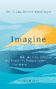Cover-Bild zum Titel 'Imagine' von 'Klaus-Dieter Kieslinger'