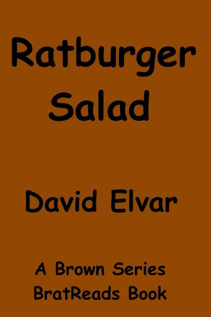 Ratburger Salad (Brown Series) - David Elvar
