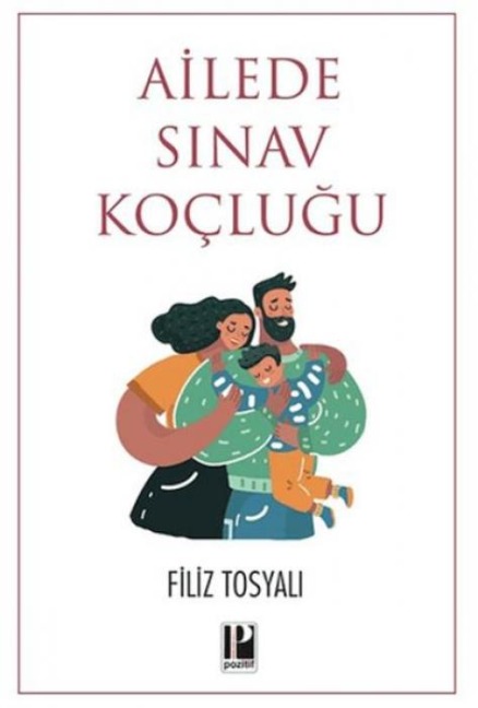 Ailede Sinav Koclugu - Filiz Tosyali
