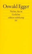 Cover-Bild zum Titel 'Nichts, das ist' von 'Oswald Egger'