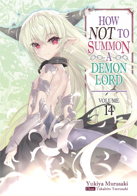 How NOT to Summon a Demon Lord: Volume 14 - Yukiya Murasaki