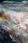 Cover-Bild zum Titel 'Dérives' von 'Catherine Cerdelli'
