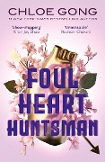 Cover-Bild zum Titel 'Foul Heart Huntsman' von 'Chloe Gong'