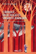Catalogo degli Oggetti Smarriti InNatura. Come e perché cercarli nei libri per l'infanzia - Silvia Bevilacqua
