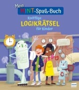 Cover-Bild zum Titel 'Mein MINT-Spaß-Buch: Knifflige Logikrätsel für Kinder' von 'William Potter'