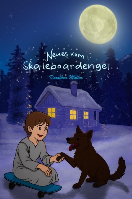 Neues vom Skateboardengel - Dorothea Möller