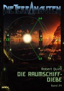 Cover-Bild zum Titel 'DIE TERRANAUTEN, Band 24: DIE RAUMSCHIFF-DIEBE' von 'Robert Quint'
