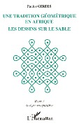 Cover-Bild zum Titel 'Une tradition géométrique en Afrique, les dessins sur le sable' von 'Gerdes'
