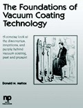 Cover-Bild zum Titel 'The Foundations of Vacuum Coating Technology' von 'Donald M. Mattox, D. M. Mattox'