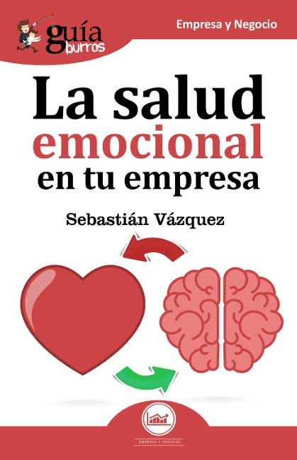 Guíaburros La salud emocional en tu empresa - Sebastián Vázquez Jiménez