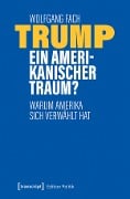 Trump - ein amerikanischer Traum? - Wolfgang Fach