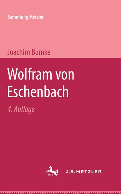 Wolfram von Eschenbach - Joachim Bumke