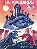 Cover-Bild zum Titel 'The Warbirds' von 'E. C. Tubb'