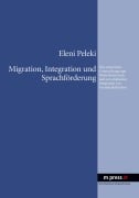 Cover-Bild zum Titel 'Migration, Integration und Sprachförderung' von 'Eleni Peleki'