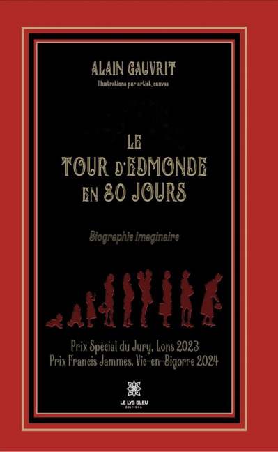 Le tour d'Edmonde en 80 jours - Alain Gauvrit