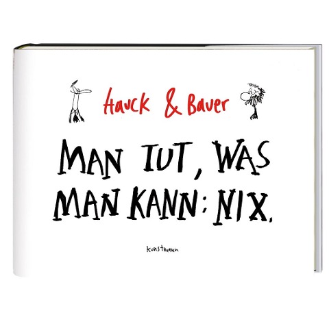 Man tut, was man kann: Nix - Elias Hauck, Dominik Bauer